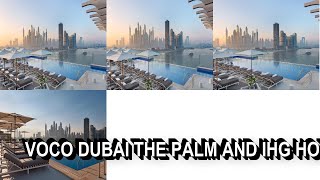 Voco Dubai The Palm and IHG Hotel [upl. by Dick]