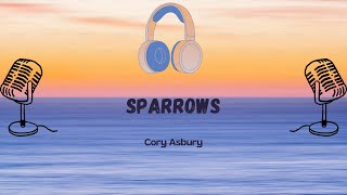 Sparrows  Cory Asbury Lyric Video [upl. by Bert883]