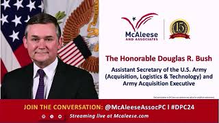 2024 15th Annual McAleese quotDefense Programsquot Conference DPC24  HON Douglas Bush [upl. by Ldnek]