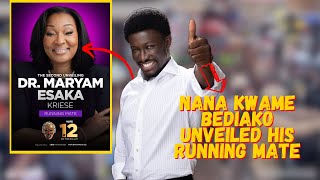 WOW Nana Kwame Bediako finally unveiled his Running Mate [upl. by Haleeuqa]