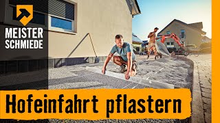 Hofeinfahrt pflastern  HORNBACH Meisterschmiede [upl. by Juditha]