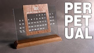 DIY Perpetual Calendar A great way to remind yourself of the relentless passage of time [upl. by Longfellow]