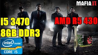 Mafia 2  on Core i5 3470  R5 430 2GB  Benchmark Test  Soul Z Gaming [upl. by Yemiaj]