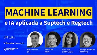 LIFT Talks  Machine Learning e Inteligência Artificial aplicada a Suptech e Regtech [upl. by Arita]