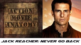 Jack Reacher Never Go Back 2016 Review  Action Movie Anatomy [upl. by Brennen]