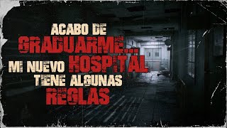 Trabajo en un hospital con reglas extrañas  PARTE 1  Creepypasta  Reddit Terror Español [upl. by Pavla]