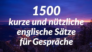 1500 kurze und nützliche englische Sätze für Gespräche [upl. by Rosemare]