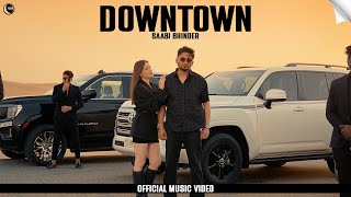 DownTown Official Video Saabi Bhinder  Aziz  New Punjabi Songs 2024  RisingMoon Records [upl. by Valina]