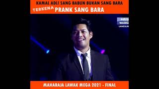 Sang Bara  Prank Kamal Adli Sharnaaz Ahmad [upl. by Noed]