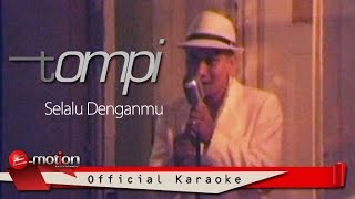 Tompi  Selalu Denganmu Official Karaoke Video [upl. by Etnaed]