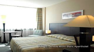 Adagio Geneve Mont Blanc Aparthotel [upl. by Kcirted]