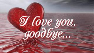 I Love You Goodbye  Juris Lyrics [upl. by Dnamra]