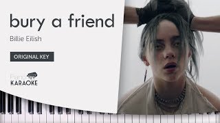 Billie Eilish  bury a friend  Piano Karaoke Easy Sing Along Original Key [upl. by Brandt801]