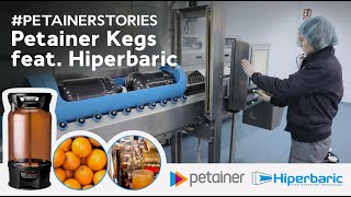 Petainer kegs feat Hiperbaric HPP The worlds first keg for HPP beverages [upl. by Noyr837]