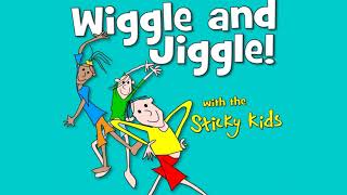 Sticky Kids  Wiggles and Jiggles [upl. by Machos]