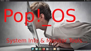 PopOS  System Info amp System Monitor Tools [upl. by Elfie]