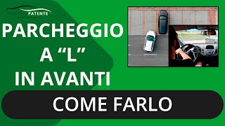 Parcheggio a L in avanti PRIMA del veicolo  Come farlo PERFETTAMENTE  Tutorial Portale Patente [upl. by Assirod]