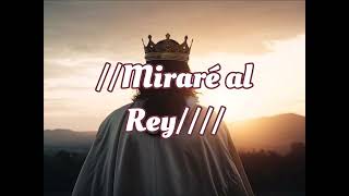 MIRARE AL REY PISTA [upl. by Alomeda]