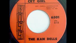 The Kan Dells ‎– Cry Girl1965 [upl. by Loesceke256]