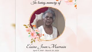 Elaine Joan Murrain Funeral Service Livestream [upl. by Switzer658]