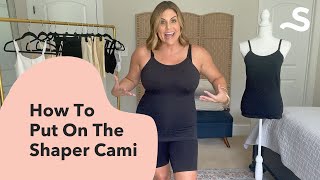 How To Put On The Shaper Cami  Step by Step Tutorial [upl. by Elletnahc]