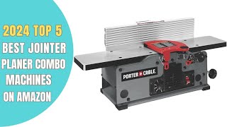 ✅ Top 5 Best Jointer Planer Combo Machines for Woodworking 2024 Review [upl. by Christos]