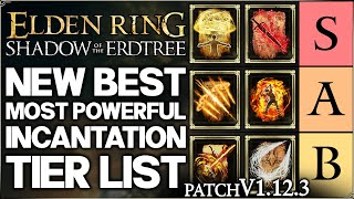 Shadow of the Erdtree  New Best GAME BREAKING Incantation Tier List Ranked  Guide  Elden Ring [upl. by Pearline]