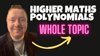 Higher Maths  Polynomials amp Quadratics  Whole Unit and EVERY Past PAPER Question [upl. by Mattson807]