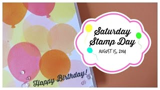 Saturday Stamp Day  Happy Birthday Balloons [upl. by Eire]