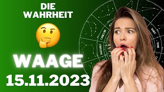 WAAGE ♎️😟DIE WAHRHEIT KOMMT ANS LICHT 🧐 Horoskop  15November 2023 waage tarot [upl. by Acker]