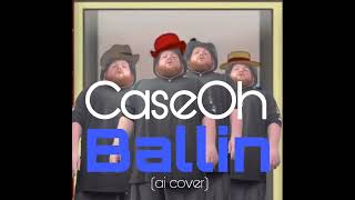 CaseOh  Ballin AI Cover [upl. by Didi387]