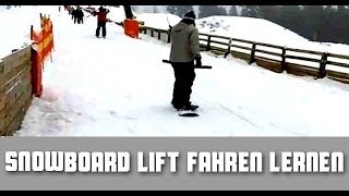 Snowboard Lift fahren lernen [upl. by Ruhtracm553]