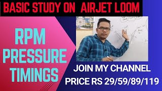 Basic idea on RPM PRESSURE amp VALVE TIMINGS in an AirJet loomairjetloom [upl. by Mott]