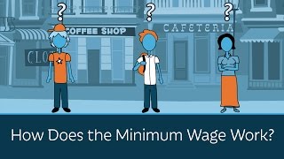 How Does the Minimum Wage Work [upl. by Zwart]