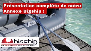 Présentation complète de notre Annexe Bigship [upl. by Nareht794]