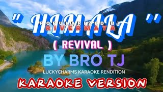 HIMALA  KARAOKErevival [upl. by Dric]