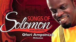 Ofori Amponsah  Mrikatuo [upl. by Wenn]