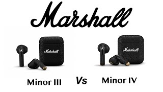 Marshall Minor III 3 vs Minor IV 4 Bluetooth Earphones Earbuds  Compare  Specifications  Features [upl. by Ahseret]