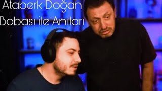 Ataberk Doğan babası ile anıları full [upl. by Eilrac248]