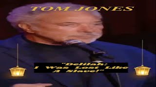 Tom Jones quotDelilah I Was Lost Like A Slavequot [upl. by Barde]