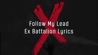 Follow My Lead  Ex Battalion Lyrics New Song Official Audio [upl. by Vesta]