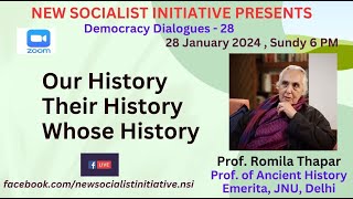 Our History Their History Whose History by Professor Romila Thapar  28012024  NSI [upl. by Deane941]