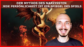 Der MYTHOS des NARZISSTEN  Weshalb der MENSCH die PERSÖNLICHKEIT anderer ANZIEHT und VERABSCHEUT [upl. by Nacnud]