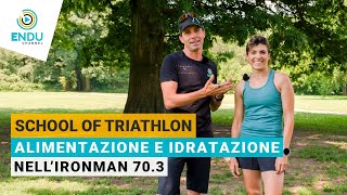 Alimentazione e idratazione nell’Ironman 703 tutto quello che devi sapere  S3 EP 7 [upl. by Letsyrhc]