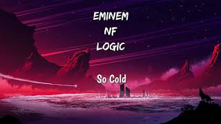 Eminem feat NF Logic  So Cold [upl. by Franckot510]