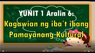 GRADE 4 YUNIT 1 ARALIN 6 KAGAWIAN NG IBATIBANG PAMAYANANG KULTURAL [upl. by Kiyohara16]