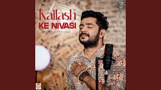 Kailash Ke Nivasi [upl. by Ilonka]