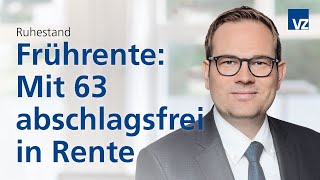 Frührente Mit 63 abschlagsfrei in Rente [upl. by Clapp214]