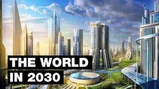 The World in 2030 Top 20 Future Technologies [upl. by Allin379]