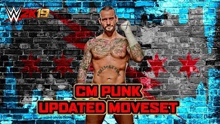 WWE 2K19 CM Punk Updated Moveset [upl. by Halyahs]